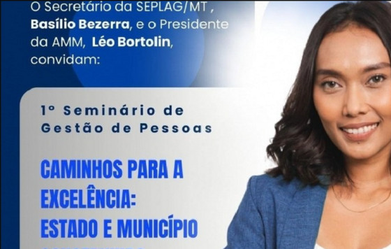 AMM e Seplag realizam seminário para aprimorar as práticas de Gestão de Pessoas nos municípios